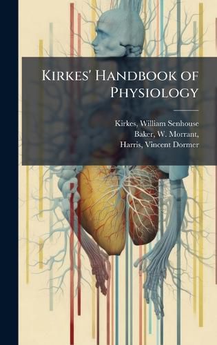 Cover image for Kirkes' Handbook of Physiology