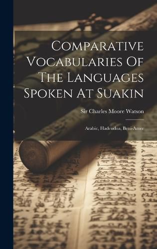 Cover image for Comparative Vocabularies Of The Languages Spoken At Suakin