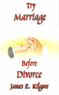 Cover image for Try Marriage Before Divorce