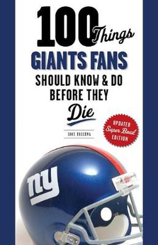 Cover image for 100 Things Giants Fans Should Know & Do Before They Die