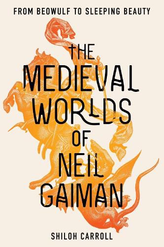 The Medieval Worlds of Neil Gaiman