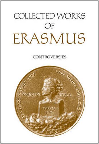 Cover image for Collected Works of Erasmus: Controversies, Volume 82