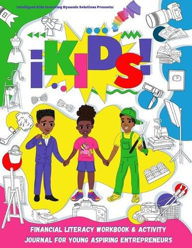 Cover image for iKids Enterprises Youth Financial Literacy Workbook and Activity Journal for Young Aspiring Entrepreneurs