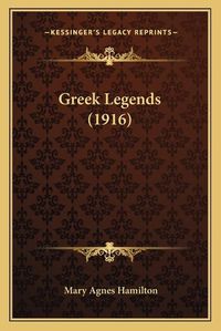 Cover image for Greek Legends (1916)