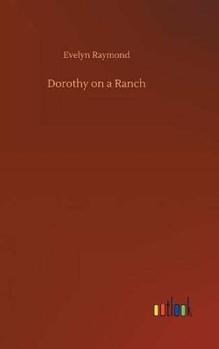 Cover image for Dorothy on a Ranch