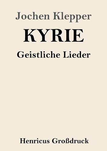 Kyrie (Grossdruck): Geistliche Lieder