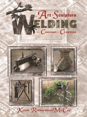 Cover image for The Art of Sculpture Welding: From Concept to Creation