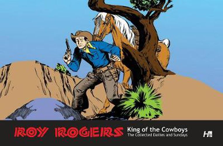 Roy Rogers: The Collected Daily and Sunday Newspaper Strips