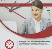 Cover image for Managing Time and Thriving Under Stress