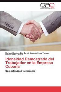 Cover image for Idoneidad Demostrada del Trabajador En La Empresa Cubana