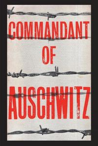 Cover image for Commandant of Auschwitz