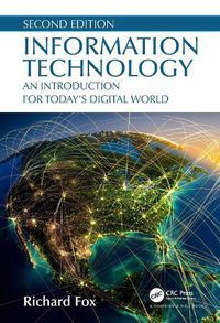 Cover image for Information Technology: An Introduction for Today's Digital World