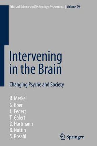 Cover image for Intervening in the Brain: Changing Psyche and Society