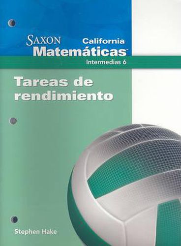 Cover image for California Saxon Matematicas Intermedias 6: Tareas de Rendimiento