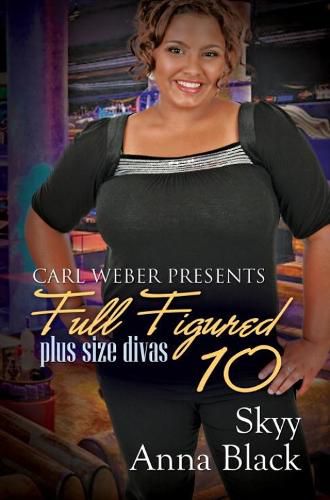 Cover image for Full Figured 10: Carl Weber Presents