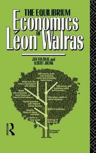 Cover image for The Equilibrium Economics of Leon Walras