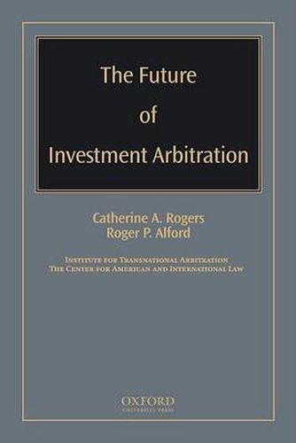 Cover image for The Future of Investment Arbitration