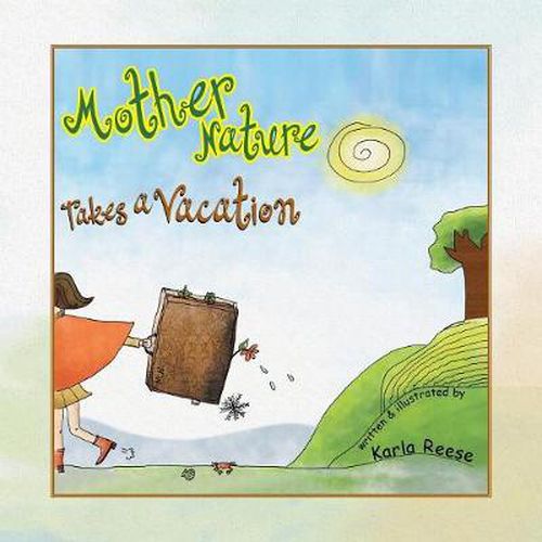 Cover image for Mother Nature Takes a Vacation