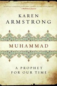Cover image for Muhammad: A Prophet for Our Time