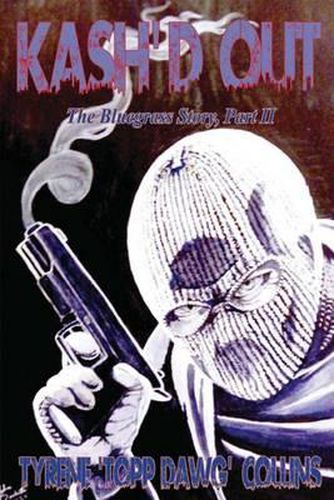 Cover image for Kash'd Out: The Bluegrass Story Book II