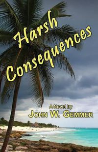 Cover image for Harsh Consequences