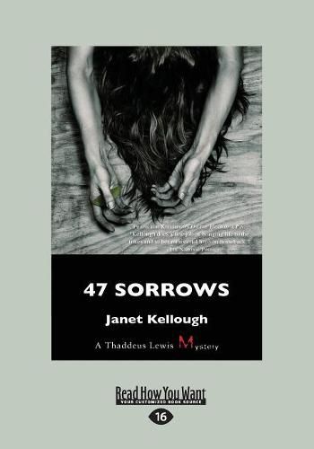 Cover image for 47 Sorrows: A Thaddeus Lewis Mystery