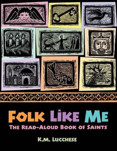 Cover image for Folk Like Me: The Read-Aloud Book of Saints