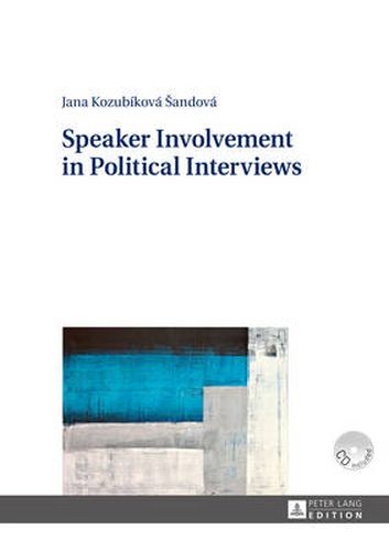 Cover image for Speaker Involvement in Political Interviews