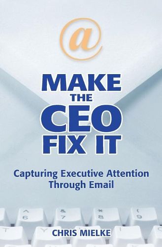 Cover image for Make The CEO Fix It