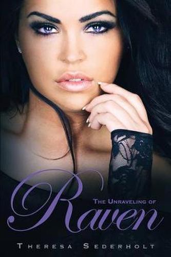 Cover image for The Unraveling of Raven: Book 1 The Unraveled Trilogy