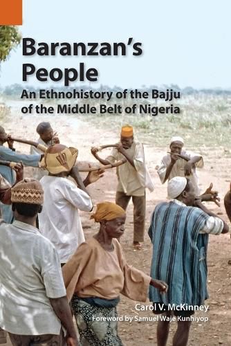 Cover image for Baranzan's People: An Ethnohistory of the Bajju of the Middle Belt of Nigeria