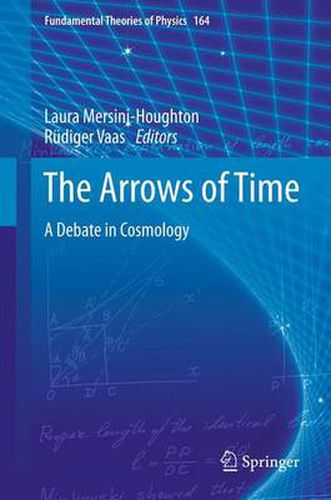 Cover image for The Arrows of Time: A Debate in Cosmology