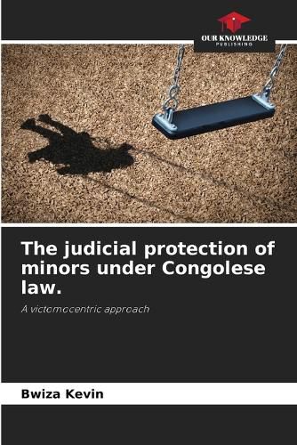 Cover image for The judicial protection of minors under Congolese law.