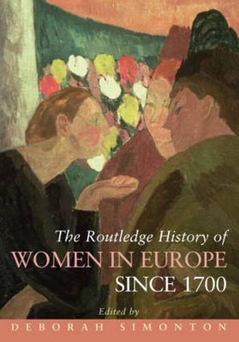 Cover image for The Routledge History of Women in Europe since 1700