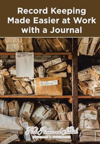 Cover image for Record Keeping Made Easier at Work with a Journal