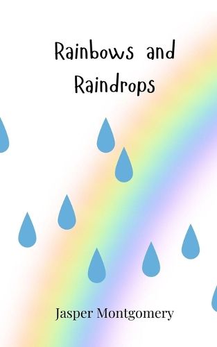 Cover image for Rainbows and Raindrops