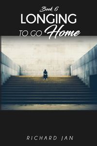 Cover image for Longing to Go Home