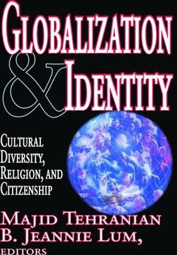 Cover image for Globalization and Identity: Cultural Diversity, Religion, and Citizenship