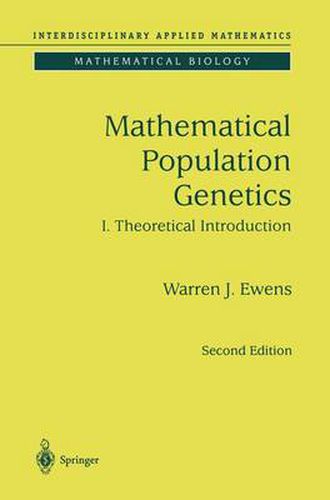 Cover image for Mathematical Population Genetics 1: Theoretical Introduction