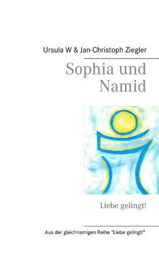 Cover image for Sophia und Namid: Liebe gelingt!