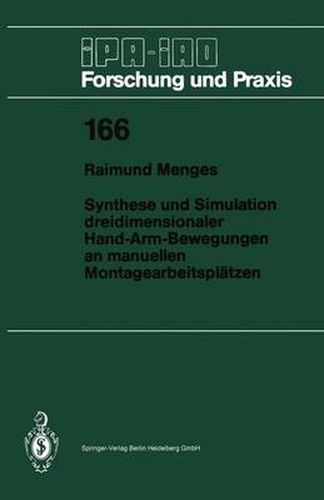 Cover image for Synthese und Simulation dreidimensionaler Hand-Arm-Bewegungen an manuellen Montagearbeitsplatzen