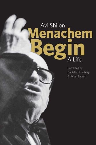 Cover image for Menachem Begin: A Life