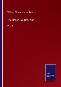 Cover image for The Ballads of Scotland