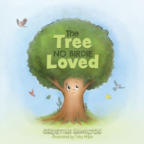 Cover image for The Tree No Birdie Loved