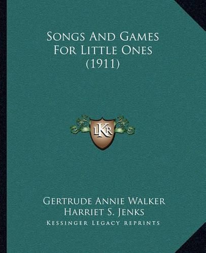 Songs and Games for Little Ones (1911)