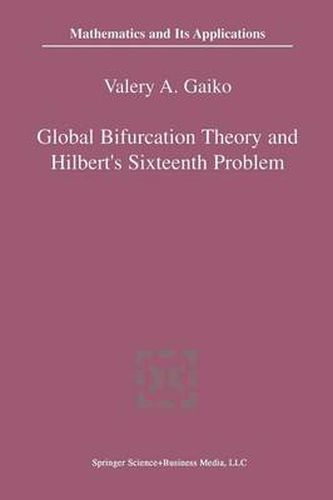 Cover image for Global Bifurcation Theory and Hilbert's Sixteenth Problem