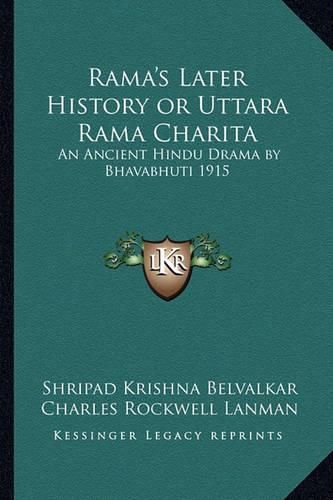 Cover image for Rama's Later History or Uttara Rama Charita: An Ancient Hindu Drama by Bhavabhuti 1915