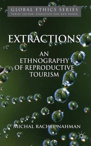 Cover image for Extractions: An Ethnography of Reproductive Tourism