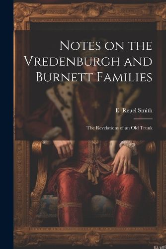 Cover image for Notes on the Vredenburgh and Burnett Families