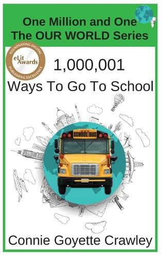 Cover image for One Million and One Ways To Go To School